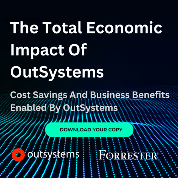 The Total Economic Impact Of OutSystems (1)